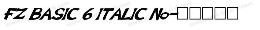 FZ BASIC 6 ITALIC No字体转换